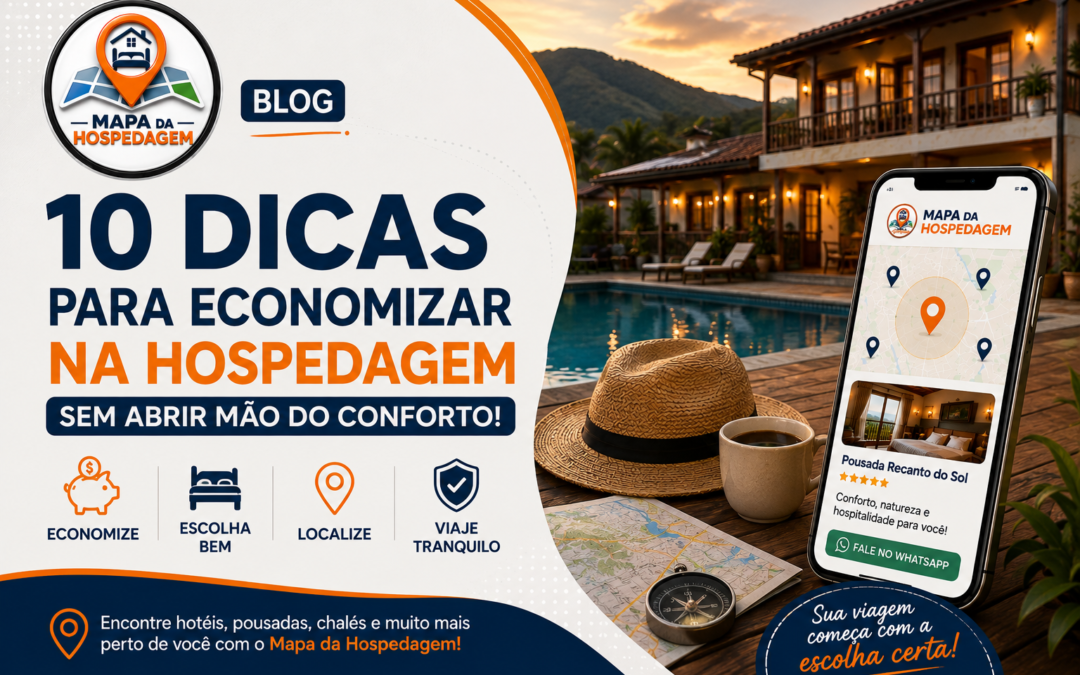 10 Dicas Para Economizar na Hospedagem Sem Abrir Mão do Conforto